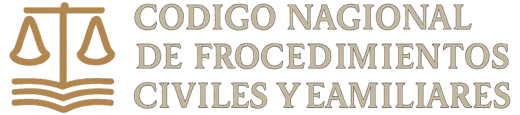 Código Nacional de Procedimientos Civiles y Familiares